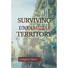 (영문도서) Surviving Unfamiliar Territory Paperback, National Library of South A..., English, 9780620957656