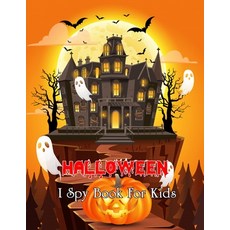 Halloween I Spy Book For Kids: A Fun Halloween Coloring and Guessing Games Activity Book for Kids - ... Paperback, Independently Published, English, 9798591143541