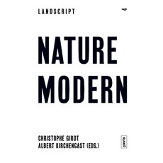 (영문도서) Landscript 04: Nature Modern: Merging Architecture and Landscape in the Modern Movement Paperback, Jovis Verlag, English, 9783868592139
