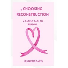 (英文圖書)Choosing Reconstruction: a patients path to Renewal 平裝版, Independently Published, 英文
