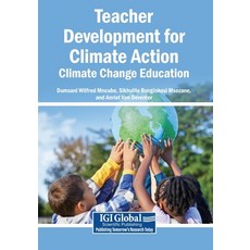 (영문도서)Teacher Development for Climate Action: Climate Change Education Paperback, English, 9798337369761 English, 9798337369761