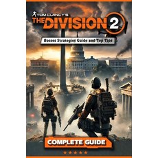 (영문도서) Tom Clancy's The Division 2 Complete Guide and Walkthrough (Updated and Expanded) Paperback, Independently Published, English, 9798340541963