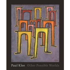 (영문도서)Paul Klee: Other Possible Worlds Hardcover, Jewish Museum New York, English, 9780300285444