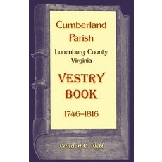 (英文圖書)Cumberland Parish Lunenburg County Virginia Vestry Book 1746-1816 平裝版, Heritage Books, 英文