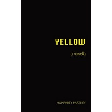 (영문도서) Yellow: A Novella Hardcover, Infamy by Euphony, English, 9780645728828