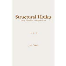 (英文圖書)Structural Haiku: Forty Absolute Compositions 平裝版, Pressure System Press, 英文