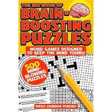 (영문도서) The Big Book of Brain-Boosting Puzzles: Word Games Designed to Keep the Mind Young! Paperback, Racehorse, English, 9781631585111
