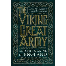 (영문도서)The Viking Great Army and the Making of England Paperback, Thames & Hudson, English, 9780500296622