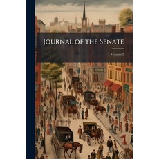 (영문도서)Journal of the Senate; Volume 2 Paperback, Nabu Press, English, 9781145435117