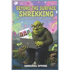 (英文圖書)Beyond the Surface: Shrekking and How Gen Z is Rewriting the Rules of Attraction 平裝版, Independently Published, 英文