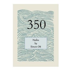 (영문도서)350: Haiku Paperback, Simon Ott, English, 9798235110847