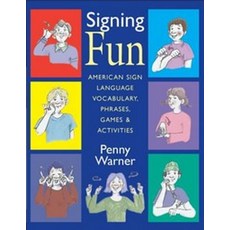 Signing Fun : American Sign Language Phrases Vocabulary Games & Activities:, Signing Fun : American Sign .., Warner, Penny/ Gray, Paula (.., Gallaudet