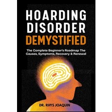 (英文圖書)Hoarding Disorder Demystified: The Complete Beginner's Roadmap The Causes Sympt... 平裝版, Independently Published, 英文