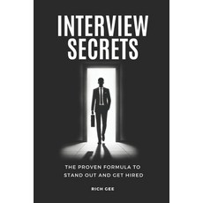 (영문도서) Interview Secrets: The Proven Formula to Stand Out and Get Hired Paperback, Independently Published, English, 9798306071169