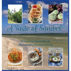 (영문도서) A Taste of Sanibel Hardcover, Peppertree Press, English, 9781614939764