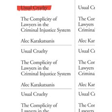 (영문도서) Usual Cruelty: The Complicity of Lawyers in the Criminal Injustice System Paperback, New Press, English, 9781620979143