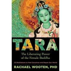 (영문도서)Tara: The Liberating Power of the Female Buddha Paperback, St. Martin's Essentials / S..., English, 9781683643883