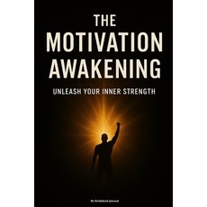 (英文圖書)The Motivation Awakening: Unleash Your Inner Strength 平裝版, Independently Published, 英文