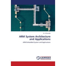 (영문도서) ARM System Architecture and Applications Paperback, LAP Lambert Academic Publis..., English, 9786207995561