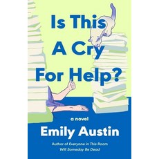 (영문도서)Is This a Cry for Help? Hardcover, Atria Books, English, 9781668200230