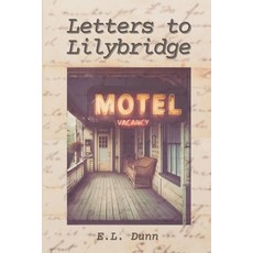 (영문도서) Letters to Lilybridge Paperback, Independently Published, English, 9798328612661