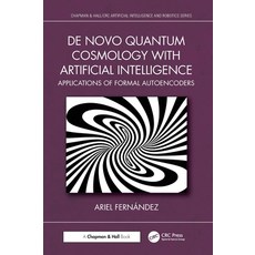(英文圖書)De Novo Quantum Cosmology with Artificial Intelligence: Applications of Formal A... 精裝版, CRC Press, 英文