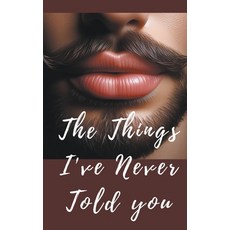 (영문도서) The things i´ve never told you Paperback, Apolo Mantecon, English, 9798224162659