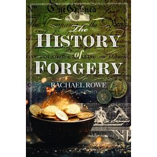 (영문도서)The History of Forgery Hardcover, Pen and Sword History, English, 9781399055987