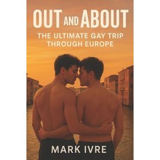 (英文圖書)Out and About: The Ultimate Gay Trip Through Europe: 20 Vibrant Queer Destinatio... 平裝版, Independently Published, 英文
