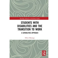 (영문도서) Students with Disabilities and the Transition to Work: A Capabilities Approach Paperback, Routledge, English, 9780367785659