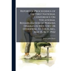 (영문도서)Report of Proceedings of the First National Conference On Vocational Rehabilitat... Paperback, Nabu Press, English, 9781141068098