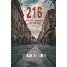 (영문도서) 216 And the Secrets of the Universe: 216 - 2nd Edition Paperback, Independently Published, English, 9798390200254