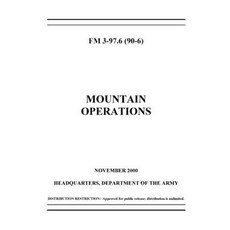 FM 3-97.6 Mountain Operations Paperback, Independently Published, English, 9798735806813