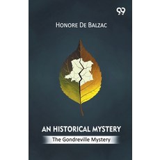 (영문도서)An Historical Mystery The Gondreville Mystery Paperback, Double 9 Books, English, 9789374833773