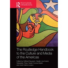 (영문도서)The Routledge Handbook to the Culture and Media of the Americas Paperback, English, 9781032400433 English, 9781032400433