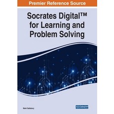 (영문도서) Socrates Digital(TM) for Learning and Problem Solving Paperback, Engineering Science Reference, English, 9781799879565