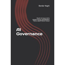 (英文圖書)AI Governance: The 5-Pillar Framework to Scale AI with Unbreakable Trust Slash... 平裝版, Independently Published, 英文
