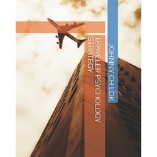 Traveler Psychology Strategy Paperback, Independently Published