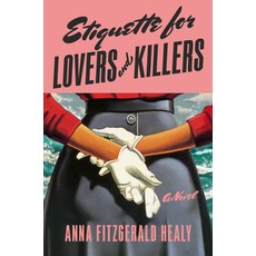 (영문도서)Etiquette for Lovers and Killers Hardcover, G.P. Putnam's Sons, English, 9780593719633