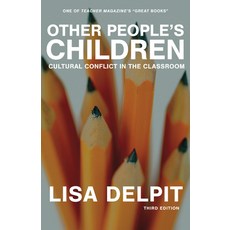 (영문도서)Other People's Children: Cultural Conflict in the Classroom Paperback, New Press, English, 9798893850376
