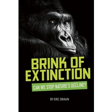 Brink of Extinction: Can We Stop Nature's Decline? Library Binding, Compass Point Books