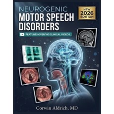 (영문도서)Neurogenic Motor Speech Disorders: A Clinical Guide to Dysarthria Apraxia of Sp... Paperback, Independently Published, English, 9798197905284 Independently Published, English, 9798197905284
