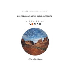 (영문도서) Electromagnetic Field Defence: Release Our Invisible Intruder Hardcover, UK Book Publishing, English, 9781805581246