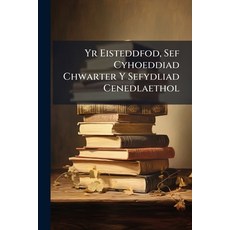 (英文圖書)Yr Eisteddfod Sef Cyhoeddiad Chwarter Y Sefydliad Cenedlaethol: Dan Oly Giaeth... 平裝版, Nabu Press, 英文