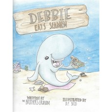 Debbie Eats Seamen Paperback, Dorrance Publishing Co., English, 9781649571427
