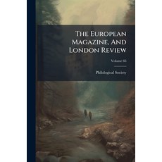 (영문도서)The European Magazine And London Review; Volume 66 Paperback, Nabu Press, English, 9781175006509