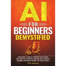 (英文圖書)AI for Beginners Demystified: Your Guide to Simplify Artificial Intelligence Gai... 平裝版, Audiobook Publishing Services, 英文