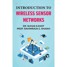 (영문도서) Introduction to Wireless Sensor Networks Paperback, Orangebooks Publication, English, 9789356215573