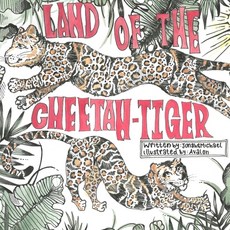 (영문도서)Land of the Cheetah-Tiger Paperback, Independently Published, English, 9798287115982