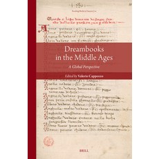 (영문도서)Dreambooks in the Middle Ages: A Global Perspective Hardcover, Brill, English, 9789004718388 Brill, English, 9789004718388